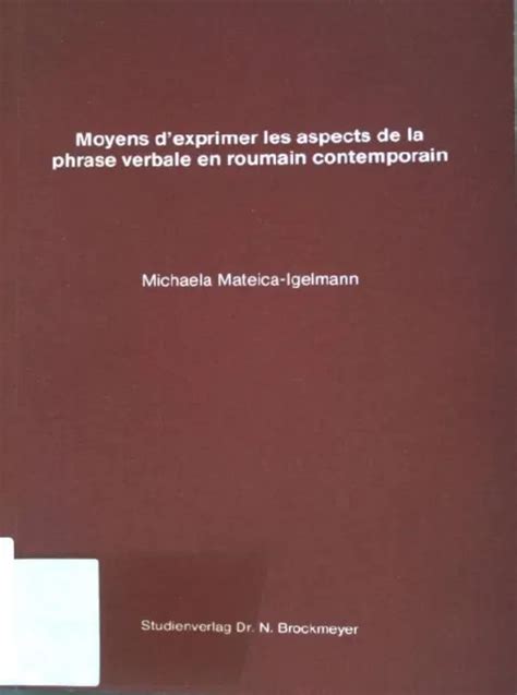 Moyens d'exprimer les aspects de la phrase verbale en roumain contemporain. - Manual of laboratory diagnostic tests 8th edition.