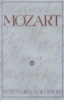 Mozart: Life, A - Maynard Solomon - Google Books