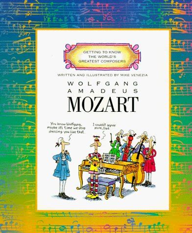 Read Online Mozart Getting To Know The Worlds Greatest Composers By Mike Venezia