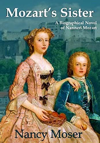 Read Online Mozarts Sister Ladies Of History 1 By Nancy Moser