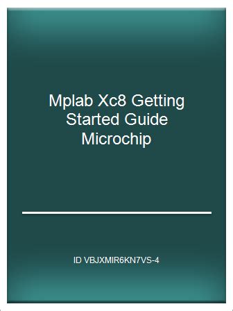 Mplab xc8 getting started guide microchip. - Copain des bois le guide des petits trappeurs.