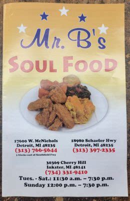 Mr Bs Soul Food 3 Menu and Delivery in Inkster. Too far to deliver. Mr Bs Soul Food 3. 3.9 (12) • 2074 mi. Delivery Unavailable. 30369 Cherry Hill Road. Enter your address …. 