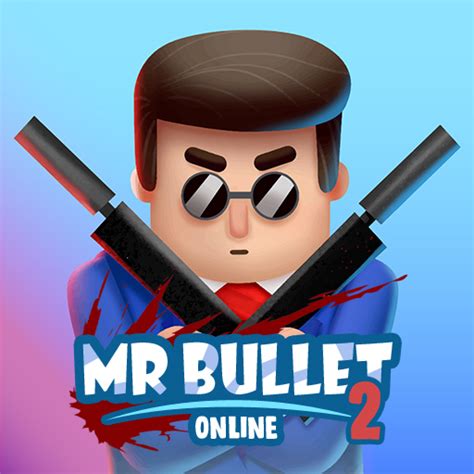 Mr bullet 2