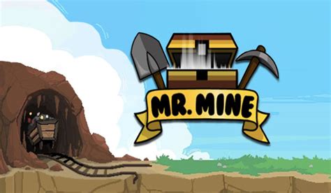 Pick up a pickaxe and get digging in Mr. Mine, the fun and strategic idle game. The goal of the game is to mine the rarest and most valuable materials that you can. As you progress through Mr. Mine, you will continue to make more and more money and upgrade your mining capacities. To begin, click the "New Game" button. Click on minerals to mine .... 