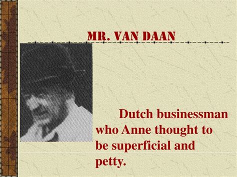 Mr van daan biography of christopher