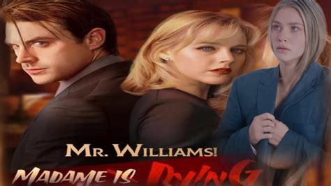 Mr williams madame is dying movie. Williams Madame Is Dying... Madame Is Dying #MrWilliams #MadameIsDying #lovetriangle #drama #shortdrama #love #couples #movie #film #relationship #obsession #obsessed #flextv | Mr. Williams Madame Is Dying TV Show | Mr. Williams Madame Is Dying TV Show · Original audio 