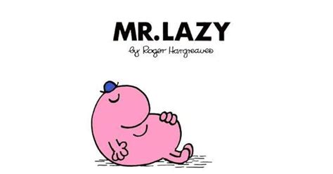 Read Online Mr Lazy Mr Men 17 By Roger Hargreaves