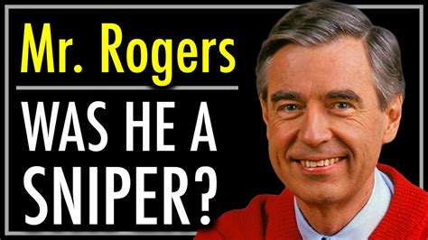 Mr. Rogers Was a Sniper In Vietnam-Fiction! - Truth or Fiction?