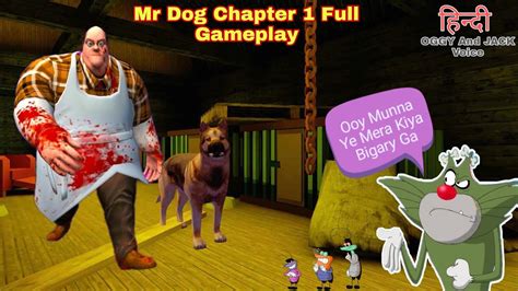 Mr.Dog Chapter 1 [Oggy and Jack Hindi] Full Gameplay Funny #2