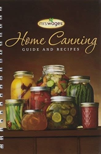 Mrs wages new home canning guide. - Il manuale degli istruttori di guida.