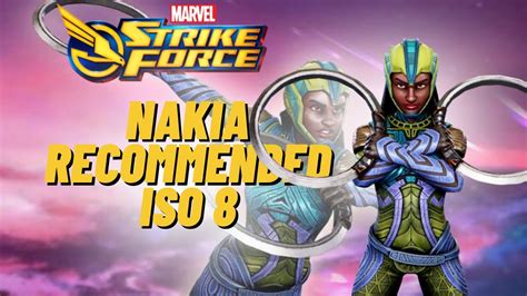 Msf nakia iso 8. Iso-8. Okoye gains Charged on every successful Critical hit (hers or any other Wakanda ally’s) so the Raider class is an obvious choice. However, since the Raider class will be given to at least 2 other Wakanda allies, choosing Skirmisher for Okoye is also an option especially since it will be in synergy with her basic attack. 