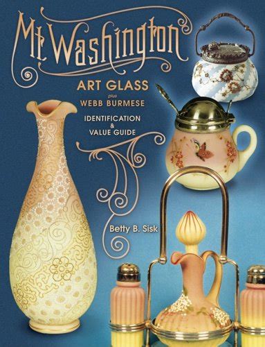 Mt washington art glass plus webb burmese identification and value guide. - Canto a la madre de dios.