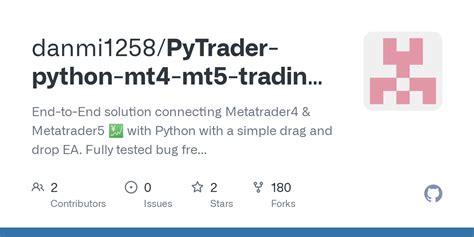 Mt5 python github.  Fully tested bug free & PyTrader - Drag & Drop MT4 &...