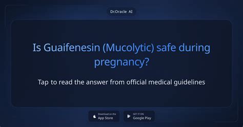 Mucolytic safe for pregnancy. .  ...