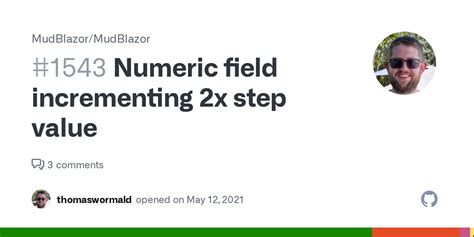 Mudblazor numeric field.  In the example code below, the numbering of th...