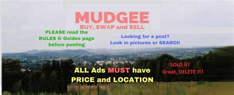 Mudgee buy swap and sell. There are lots of members who don't drive, so if you have your location they can make a decision to contact you. 2. PRICE. ALL Ads MUST have PRICE. SWAPS Need price range & what you swap for Not sure put a high price and come down, or put offers above $** multiple items, please LIST and PRICE all ITEMS in the DESCRIPTION. 3. 