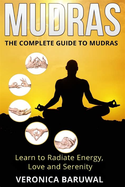 Mudras the complete guide to mudras learn to radiate energy love and serenity. - Fiat ducato 230 manuale di riparazione.