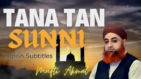 Mufti akmal is sunni