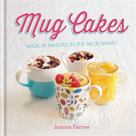 Download Mug Cakes By Joanna Farrow