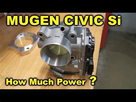 Mugen Civic SI - THROTTLE BODY MAKE POWER ?? - YouTube