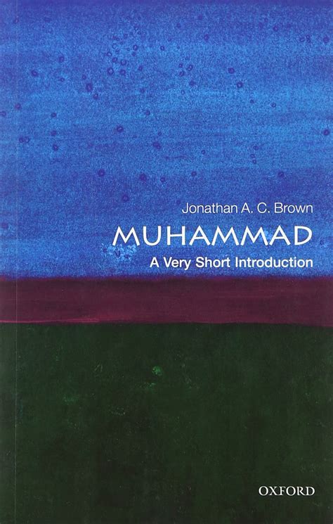 Full Download Muhammad A Very Short Introduction By Jonathan Ac Brown