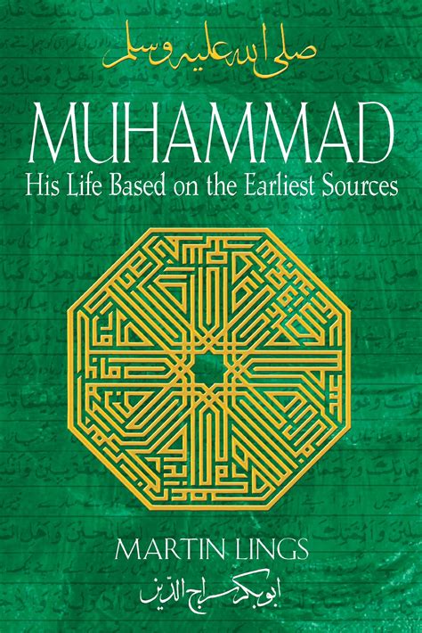 Read Online Muhammad His Life Based On The Earliest Sources By Martin Lings