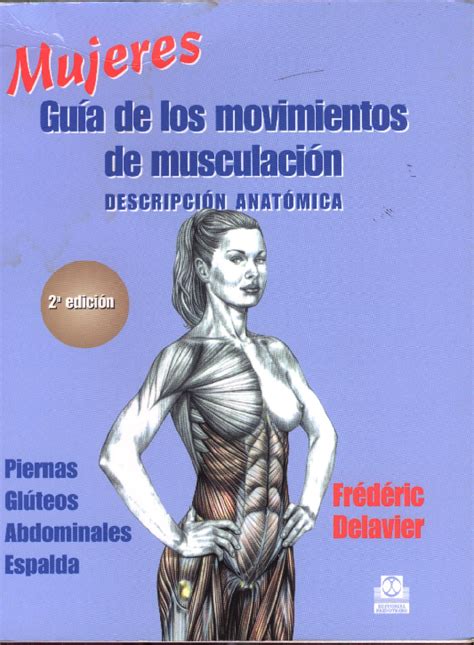 Download Mujeres Guia De Los Movimientos De Musculacion Descripcion Anatomica By Frdric Delavier