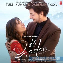 Mujhe Ishq Hai Tere Chune Se Singer: Darshan Raval, Tulsi Kumar