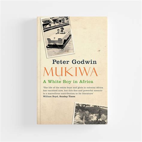 Mukiwa: A White Boy in Africa by Peter Godwin LibraryThing