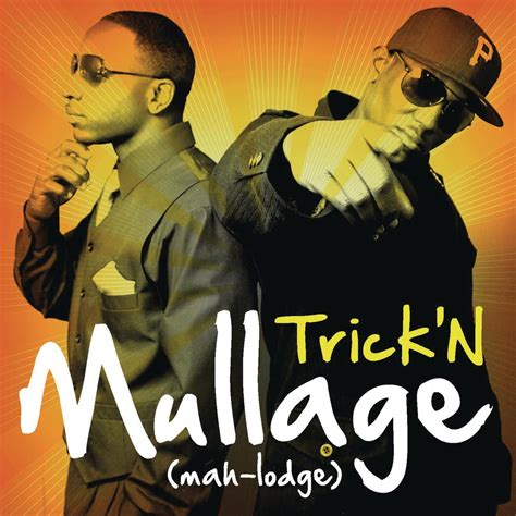 Mullage – Trick