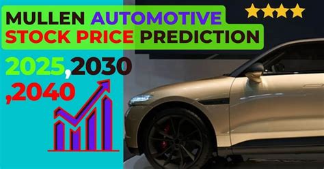 Aug 5, 2023 · This article will forecast the stock price of Mullen Automotive for the years 2025, 2030, 2040, 2050, and 2060. Mullen Automotive is a 2014 American electric vehicle (EV) manufacturer. The company is based in Brea, California, and it specializes on creating and manufacturing cheap electric automobiles and trucks for the general population. .
