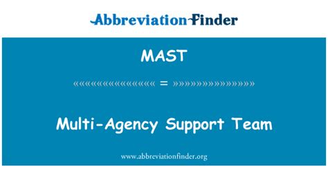 Multi Agency Support Team (MAST). We have three …