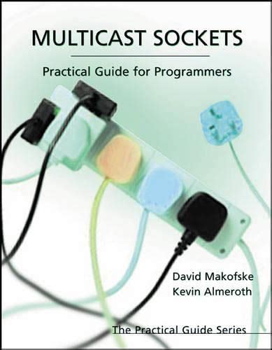 Multicast sockets practical guide for programmers the practical guides kindle. - Saab 9 3 2007 owners manual.