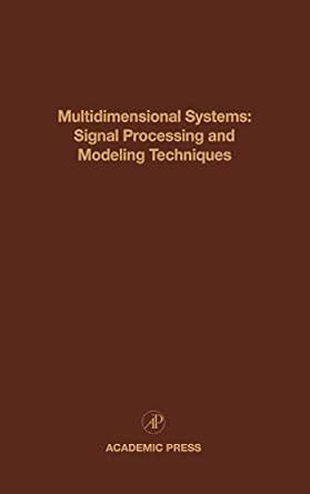 Multidimensional Systems Signal Processing And Modeling Techniques