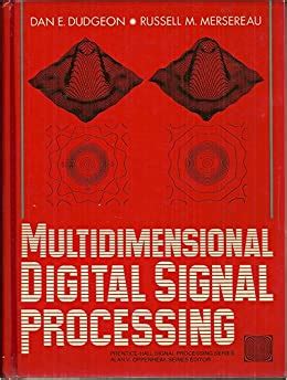 Read Multidimensional Digital Signal Processing By Dan E Dudgeon