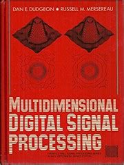 Read Multidimensional Digital Signal Processing By Dan E Dudgeon