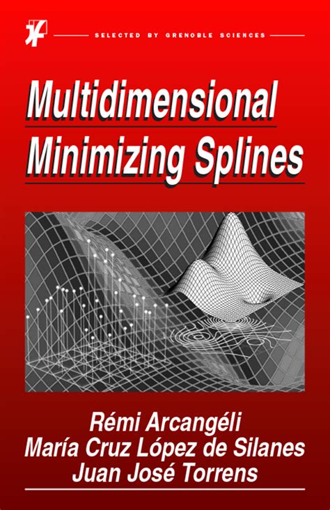 Read Online Multidimensional Minimizing Splines Theory And Applications By Remi Arcangeli