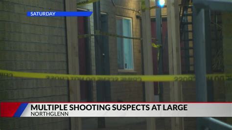 Multiple suspects at large in Northglenn shooting
