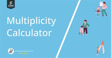 Multiplicity calculator. Things To Know About Multiplicity calculator. 