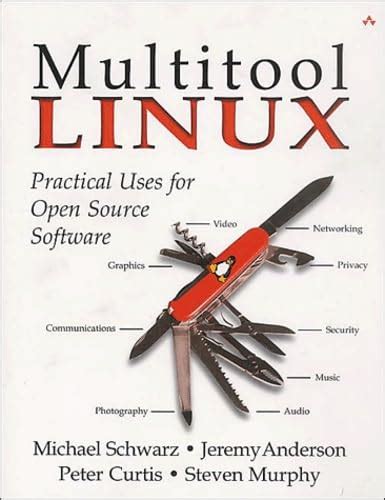 Multitool Linux: Practical Uses for Open Source Software