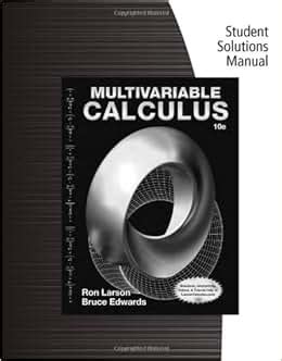 Multivariable calculus student solutions manual edwards. - The ivey guide to law school admissions straight advice on.