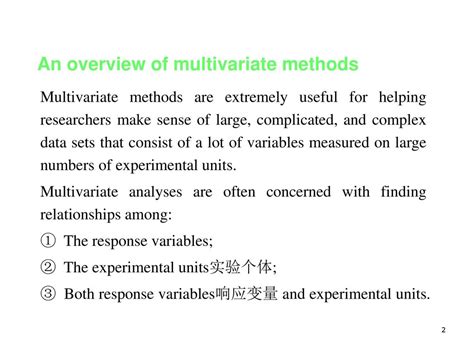 Multivariate data sets.  This analytical approach enables researchers to explore the relat...