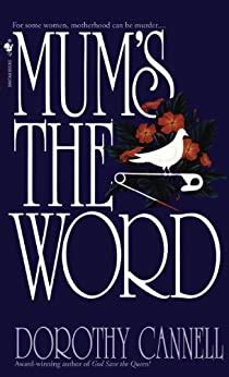 Full Download Mums The Word Ellie Haskell Mystery 3 By Dorothy Cannell