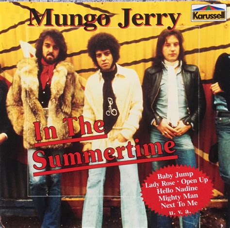 Mungo jerry in the summertime. Things To Know About Mungo jerry in the summertime. 