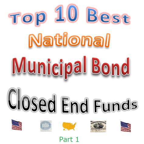 Municipal bond closed end funds. Things To Know About Municipal bond closed end funds. 