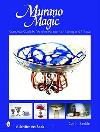 Murano magic complete guide to venetian glass its history and artists schiffer art books. - Mercedes vito 109 diesel owners manual.