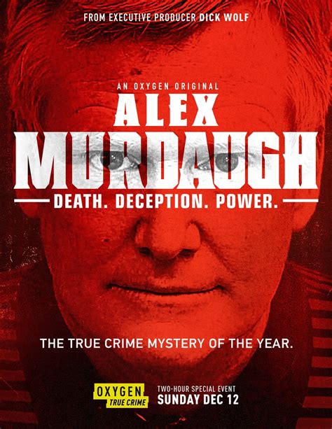 Murdaugh show. Follows the investigation of Alex Murdaugh, a lawyer accused of murdering his wife and his son Paul on the night of June 7, 2021. Stars. Andrew Davis. Jim Griffin. Terry McLeod. … 