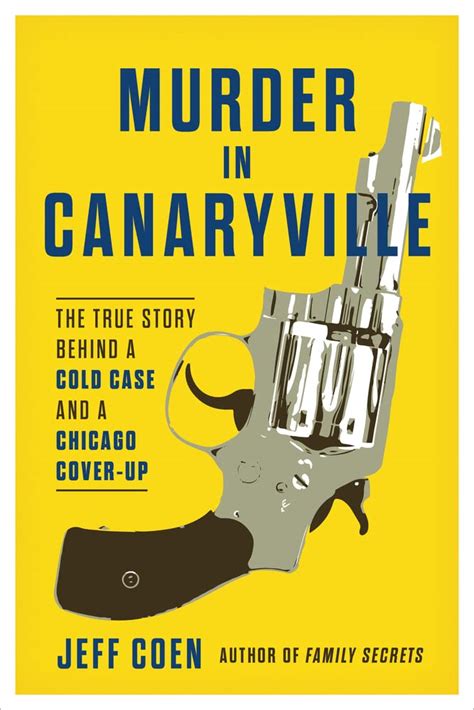 Murder in Canaryville: The True Story Behind a Cold Case and a …