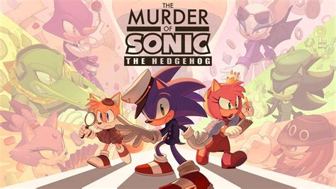 Murder of sonic the hedgehog. In The Murder of Sonic the Hedgehog, Amy Rose is throwing a murder mystery-themed birthday party for all of her friends aboard the Mirage Express. When Sonic suddenly dies, you play as a new character who just so happens to be a new crew member starting their first day aboard the train and work with Tails, Knuckles, Shadow, Rouge, … 