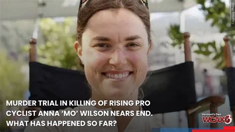 Murder trial in killing of rising pro cyclist Anna ‘Mo’ Wilson nears end. What has happened so far?